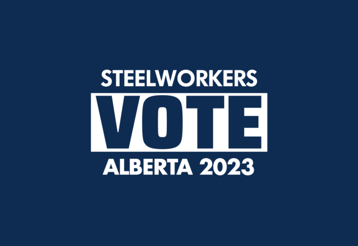 Steelworkers Vote Alberta 2023