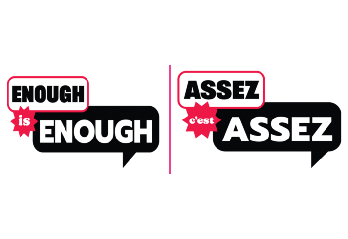 An image with a white background and two logos that say 'Enough is Enough' and 'Assez c'est assez'