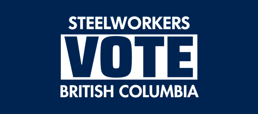 Steelworkers Vote British Columbia