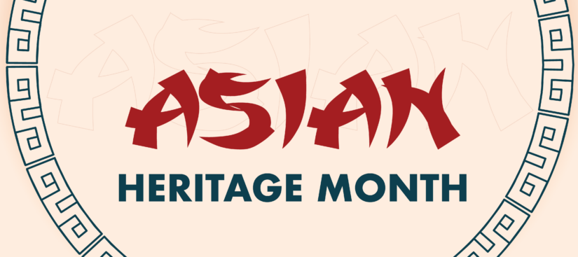 Graphic with Asian patterns in the background and text saying Asian Heritage Month