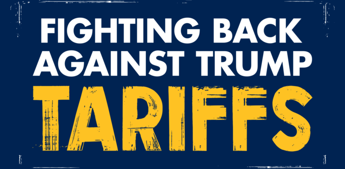 Featured image for UPDATE: USW is fighting back against Trump’s tariffs to defend Canadian workers and jobs